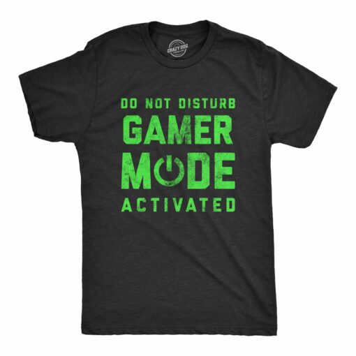 Mens Do Not Disturb Gamer Mode Activated T Shirt Funny Video Game Lover Tee For Guys