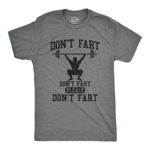 Mens Dont Fart T Shirt Funny Weight Lifting Exercise Joke Tee For Guys