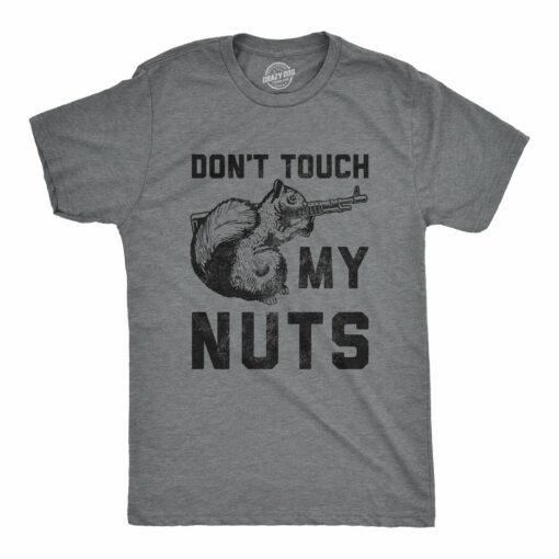 Mens Don’t Touch My Nuts Tshirt Funny Squirrel Defending With Gun Graphic Novelty Tee For Guys