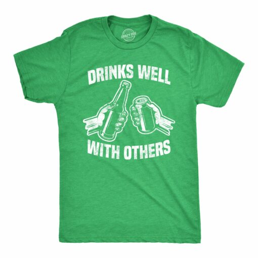 Mens Drinks Well With Others T shirt Cool St Patricks Day Funny Vintage Top