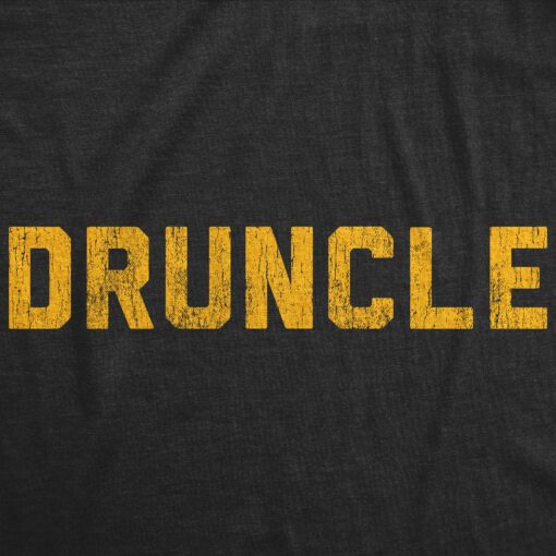 Mens Druncle T shirt Funny Drunk Uncle Family Reunion Hilarious Gift for Brother