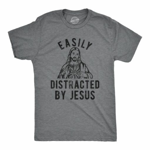 Mens Easily Distracted By Jesus T Shirt Funny Easter Graphic Novelty Tee For Guys