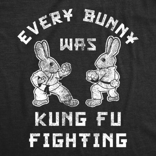 Mens Every Bunny Was Kung Fu Fighting T Shirt Funny Graphic Tee Cool Easter Gift Fun