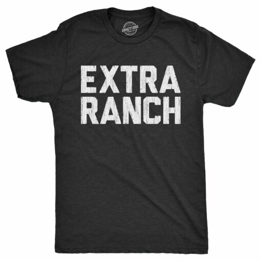 Mens Extra Ranch T Shirt Funny Dipping Sauce Buffalo Wings Dressing Lovers Tee For Guys