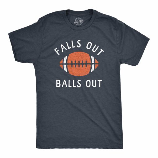 Mens Falls Out Balls Out T Shirt Funny Awesome Football Season Tee For Guys