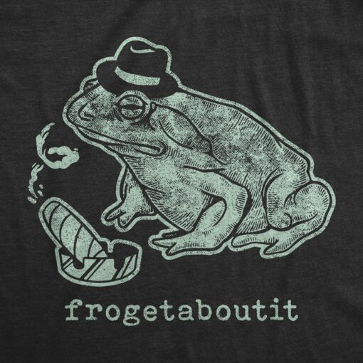 Mens Frogetaboutit Tshirt Funny Italian Mafia Frog Sarcastic Graphic Novelty Tee