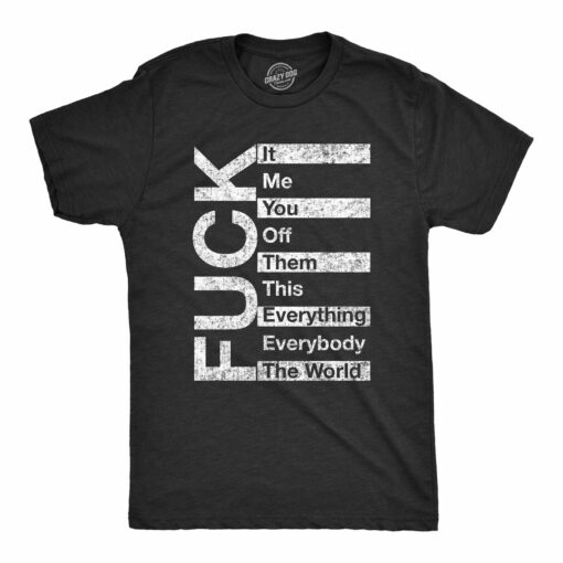 Mens Fuck List Tshirt Hilarious Sarcastic Graphic Novelty Gag Gift Tee