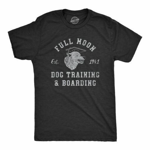 Mens Full Moon Dog Training And Boarding T Shirt Funny Halloween Werewolf Tee For Guys