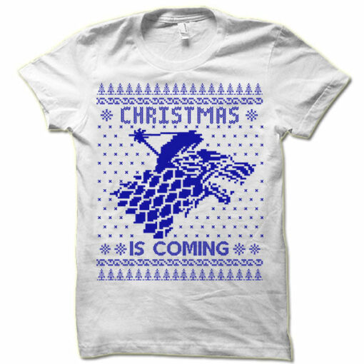 Christmas Is Coming Ugly T-Shirt