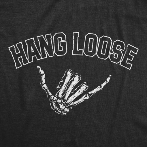 Mens Hang Loose T Shirt Funny Sarcastic Skeleton Bones Shaka Sign Graphic Tee For Guys