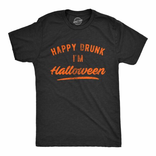 Mens Happy Drunk I’m Halloween Tshirt Funny Party Drinking Novelty Graphic Tee