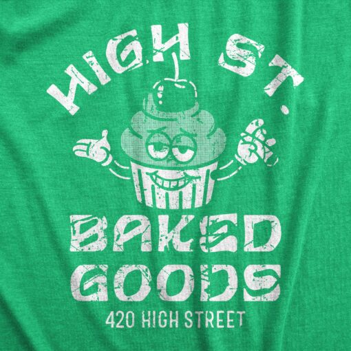 Mens High Street Baked Goods T Shirt Funny 420 Pot Lovers Bakery Joke Tee For Guys