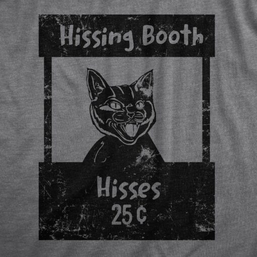 Mens Hissing Booth T Shirt Funny Mean Kitten Hiss Joke Tee For Guys