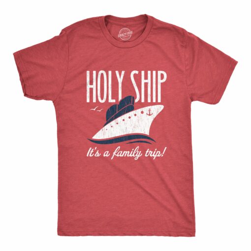 Mens Holy Ship It’s A Family Trip Tshirt Funny Cruise Vacation Novelty Group Tee