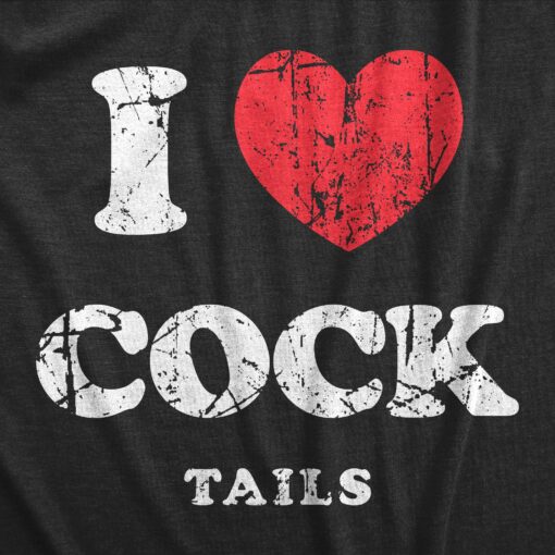 Mens I Heart Cock Tails T Shirt Funny Alcohol Drinking Lovers Dick Joke Tee For Guys