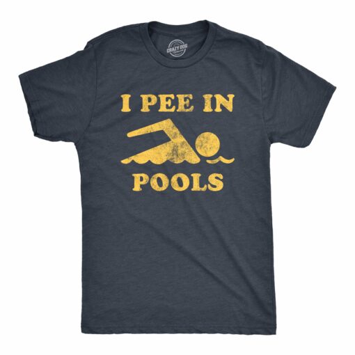 Mens I Pee In Pools Tshirt Funny Sarcastic Summer Swimmer Novelty Tee