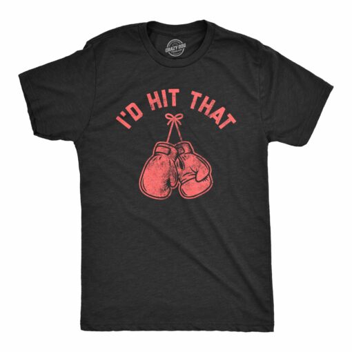 Mens I’d Hit That Tshirt Funny Boxing Gloves Cardio Workout Fitness Punch Graphic Novelty Tee