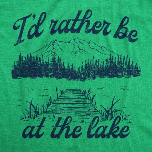 Mens Id Rather Be At The Lake T Shirt Funny Cool Nature Lover Novelty Tee For Guys