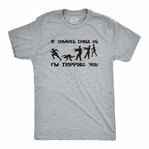 Mens If Zombies Chase Us Im Tripping You T Shirt Funny Zombie Apocalypse Undead Joke Tee For Guys