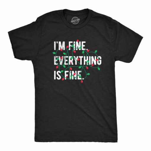 Mens Im Fine Everything Is Fine T Shirt Funny Xmas Lights Decoration Tee For Guys