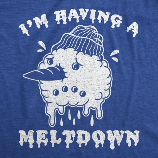 Mens I’m Having A Meltdown Tshirt Funny Winter Snowman Anxiety Novelty Tee