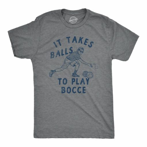 Mens It Takes Balls To Play Bocce T Shirt Funny Boules Player Lover Joke Tee For Guys