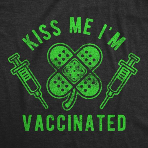 Mens Kiss Me I’m Vaccinated Tshirt Funny Saint Patrick’s Day Novelty Vax Graphic Tee For Men