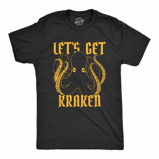 Mens Let’s Get Kraken Tshirt Funny Mythical Octopus Novelty Graphic Tee