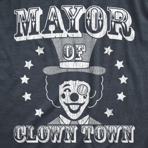 Mens Mayor Of Clown Town T Shirt Funny Circus Clowns Joke Tee For Guys