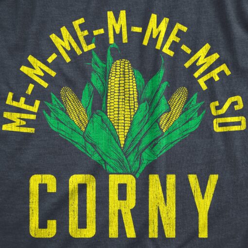Mens Me So Corny T Shirt Funny Ear Of Corn Sex Joke Tee For Guys
