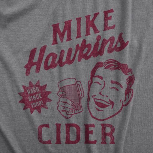 Mens Mike Hawkins Cider T Shirt Funny Adult Sex Joke Cidery Tee For Guys