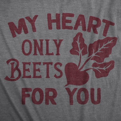 Mens My Heart Only Beets For You T Shirt Funny Valentines Day Beet Veggie Joke Tee For Guys