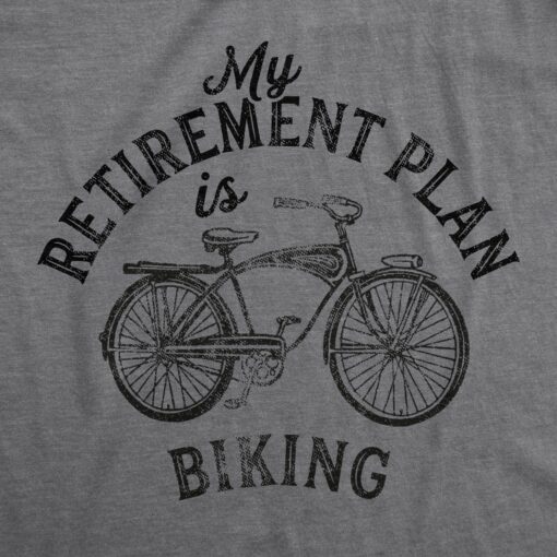 Mens My Retirement Plan Is Biking T shirt Funny Over The Hill Cycologist Tee
