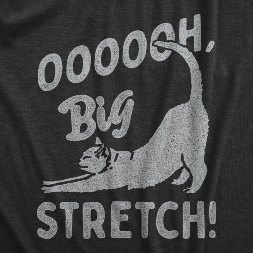 Mens OOOOOH Big Stretch T Shirt Funny Cozy Stretching Kitten Joke Tee For Guys
