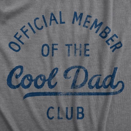 Mens Official Member Of The Cool Dad Club T Shirt Funny Fathers Day Gift Tee For Guys