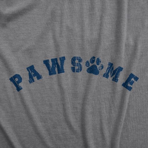 Mens Pawsome T Shirt Funny Awesome Puppy Dog Paw Joke Text Graphic Novelty Tee For Guys