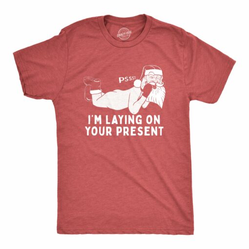 Mens Pssst I’m Laying On Your Present Tshirt Funny Christmas Sexy Santa Claus Graphic Tee