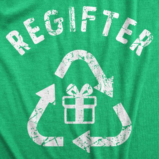 Mens Regifter T Shirt Funny Xmas Giving Recycled Presents Tee For Guy