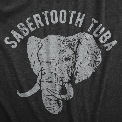 Mens Sabertooth Tuba T Shirt Funny Elephant Trunk Joke Tee For Guys