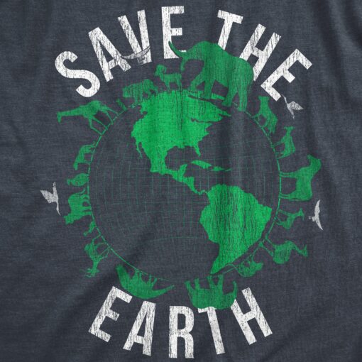 Mens Save The Earth T Shirt Funny Awesome Earth Day Mother Nature Animal Lover Tee For Guys