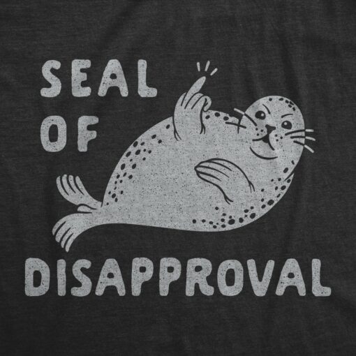 Mens Seal Of Disapproval Tshirt Funny Sea Lion Middle Finger Graphic Novelty Tee