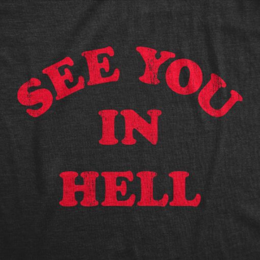 Mens See You In Hell T Shirt Funny Spooky Halloween Lovers Sinners Tee For Guys