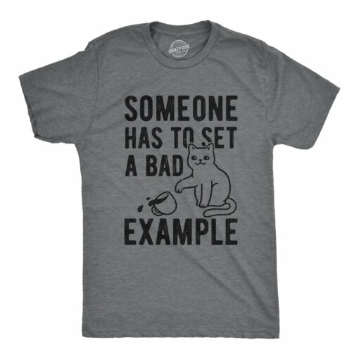 Mens Someone Has To Set A Bad Example Hilarious Coffee Cat Graphic T-Shirt