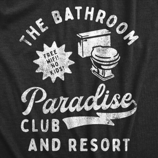 Mens The Bathroom Paradise Club And Resort T Shirt Funny Pooping Restroom Tee For Guys