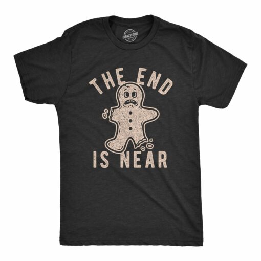 Mens The End Is Near Tshirt Funny Christmas Gingerbread Cookie Graphic Tee