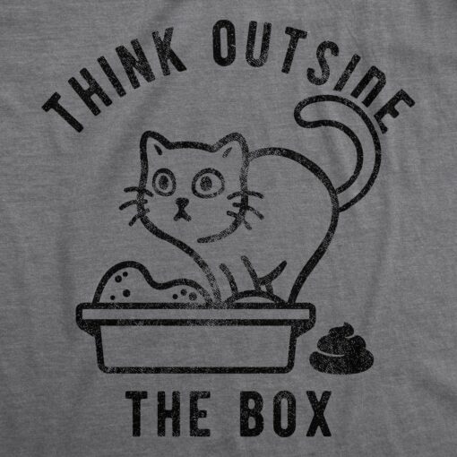 Mens Think Outside The Box Funny Cat T-Shirt Hilarious Graphic Cool Saying Top