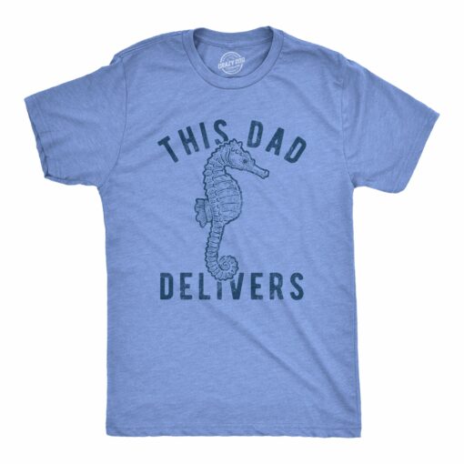 Mens This Dad Delivers Tshirt Funny Seahorse Humor Father’s Day Birth Novelty Tee
