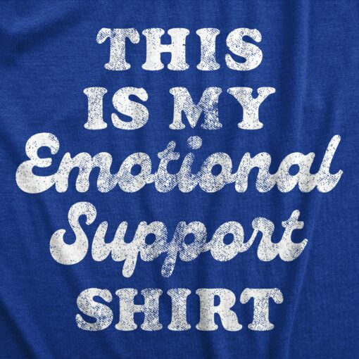 Mens This Is My Emotional Support Shirt Tee Funny Sarcastic Joke Tshirt For Guys