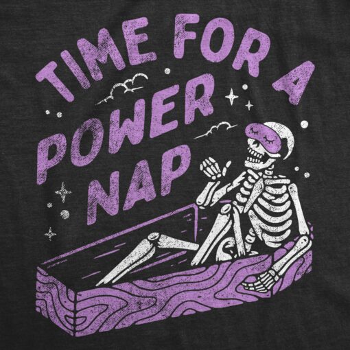 Mens Time For A Power Nap T Shirt Funny Halloween Sleepy Skeleton Coffin Joke Tee For Guys