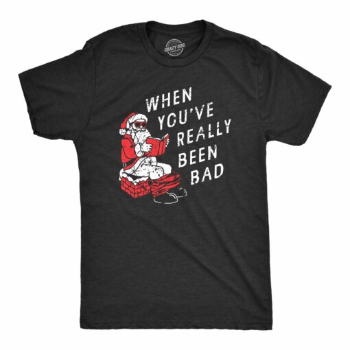 Mens When You’ve Really Been Bad T Shirt Funny Xmas Santa Pooping Joke Tee For Guys